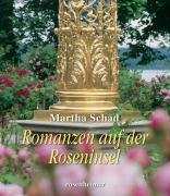 Romanzen auf der Roseninsel Schad Martha