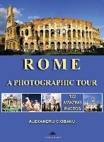 Rome a photographic tour Ciobanu Alexandru