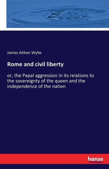 Rome and civil liberty Wylie James Aitken