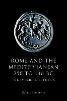 Rome and the Mediterranean 290 to 146 BC Rosenstein Nathan