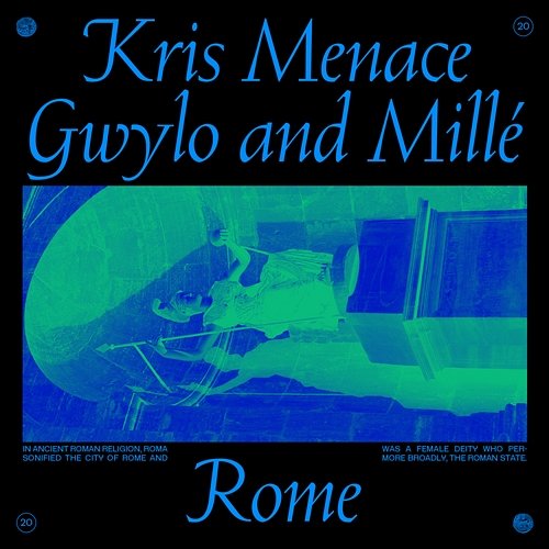 Rome Kris Menace & GWYLO & Millé