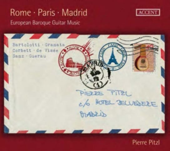 Rome - Paris - Madrid: European Baroque Guitar Music Pitzl Pierre