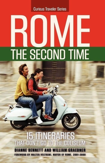 Rome the Second Time Bennett Dianne