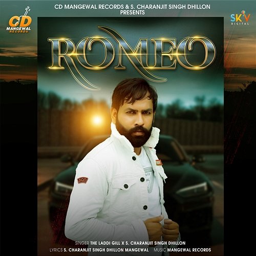 Romeo The Laddi Gill & S. Charanjit Singh Dhillon