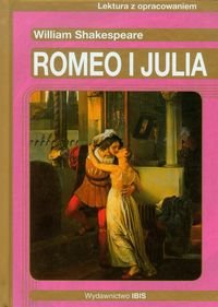 Romeo i Julia. Lektura z opracowaniem Shakespeare William