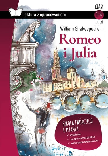 Romeo i Julia. Lektura z opracowaniem Shakespeare William