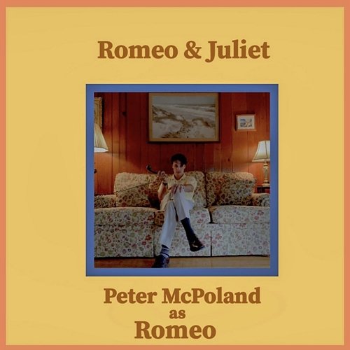 Romeo & Juliet Peter McPoland