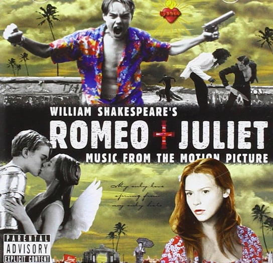 Romeo & Juliet (Romeo i Julia) Radiohead, Garbage, Des'Ree, Cardigans, Wannadies, Mundy, Mazelle Kym, Everclear