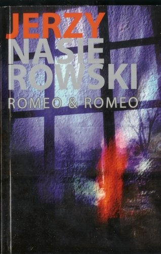 Romeo & Romeo Nasierowski Jerzy