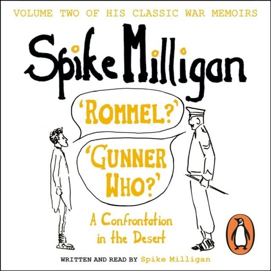 'Rommel?''Gunner Who?' Milligan Spike