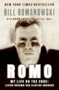 Romo: My Life on the Edge: Living Dreams and Slaying Dragons Romanowski Bill