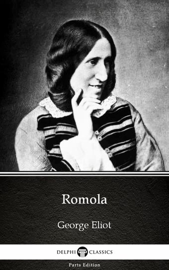 Romola by George Eliot. Delphi Classics  - ebook epub Eliot George