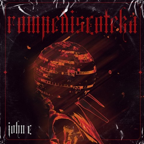 ROMPEDISCOTEKA John C