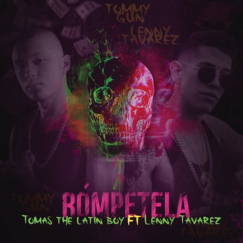Rómpetela Tomas The Latin Boy feat. Lenny Tavárez