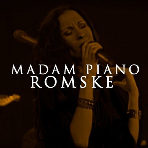Romske Madam Piano