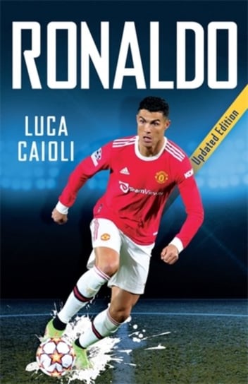 Ronaldo: 2022 Updated Edition Caioli Luca