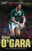Ronan O'Gara: My Autobiography O'gara Rohan, O'gara Ronan