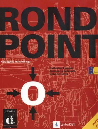 Rond Point 2 B1 Podręcznik + CD Flumian Catherine, Labascoule Josiane, Royer Corinne