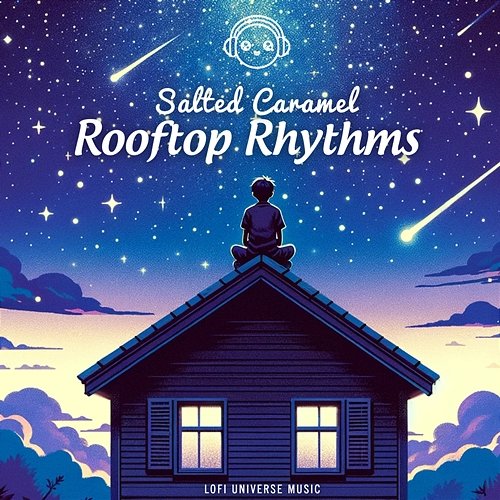 Rooftop Rhythms Salted Caramel & Lofi Universe