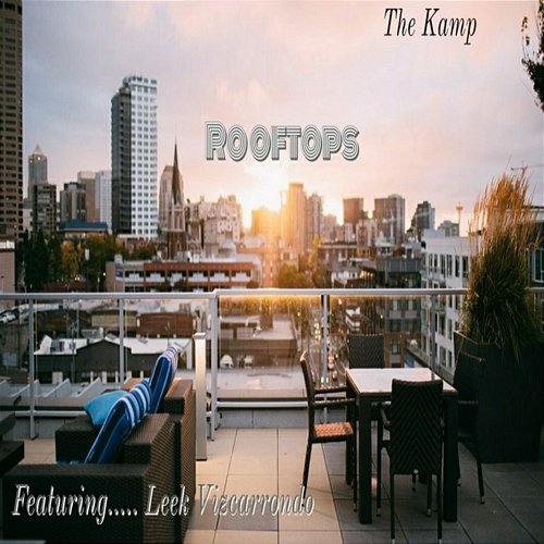 Rooftops The Kamp feat. Leek Vizcarrondo