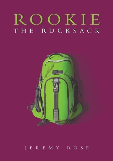 Rookie the Rucksack Rose Jeremy
