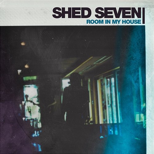 Room in My House (Edit) Shed Seven