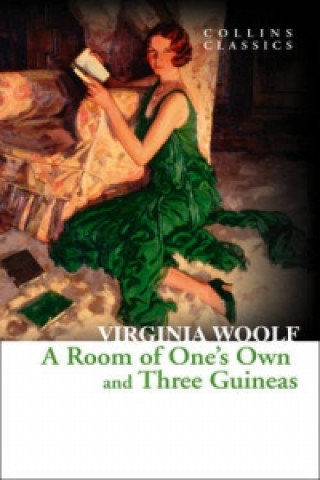 Room of One's Own and Three Guineas Virginia Woolf