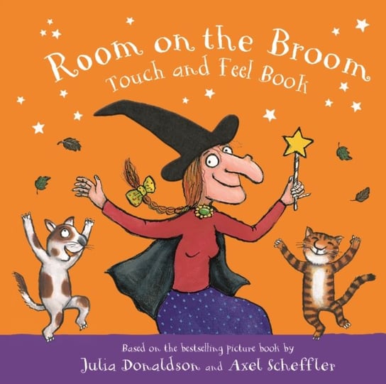 Room on the Broom Touch and Feel Book Donaldson Julia