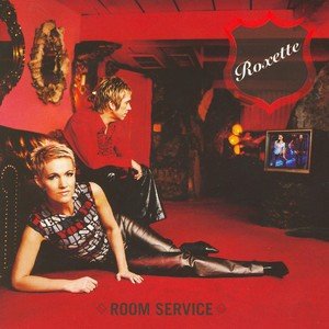 Room Service 2009 Version Roxette