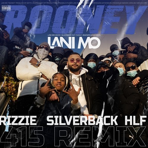 ROONEY Lani Mo, Rizzie, Silverback feat. HLF