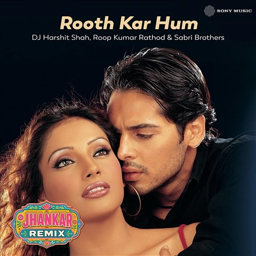 Rooth Kar Hum Sabri Brothers, Roop Kumar Rathod, DJ Harshit Shah