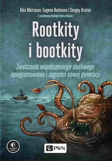 Rootkity i bootkity Matrosov Alex, Rodionov Eugene, Bratus Sergey