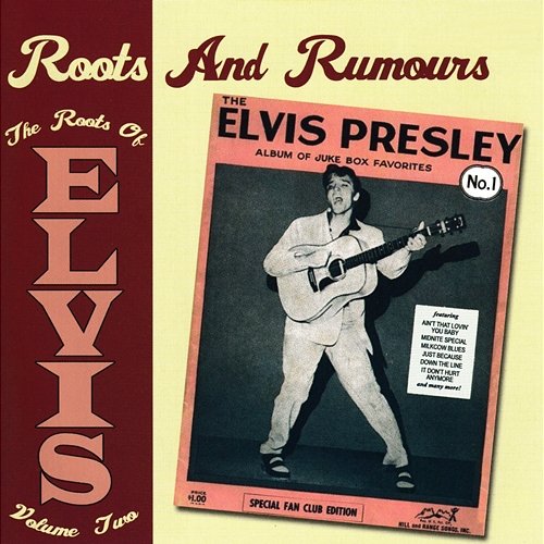Roots And Rumours: The Roots Of Elvis, Vol. 2 Various Artists