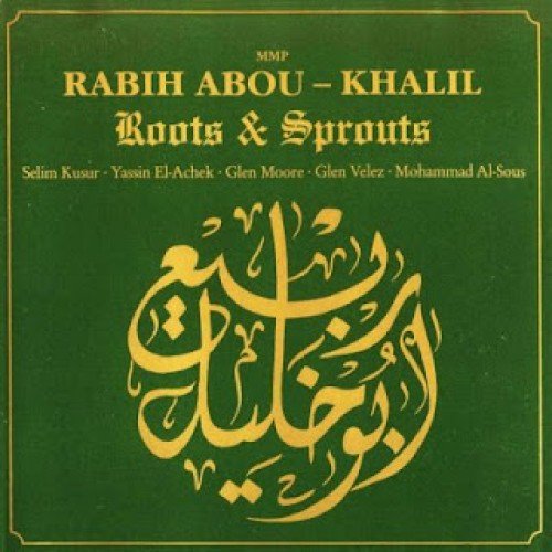 Roots And Sprouts Abou-Khalil Rabih