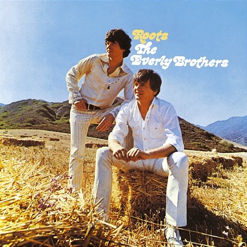 Roots The Everly Brothers