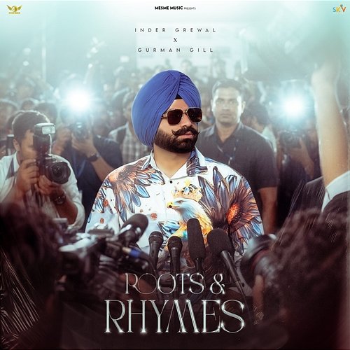 Roots & Rhymes Inder Grewal, Gurman Gill