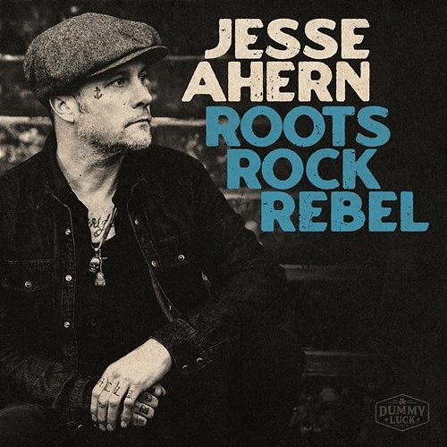 Roots Rock Rebel Jesse Ahern