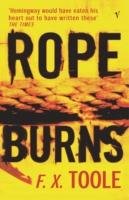 Rope Burns Toole F. X.