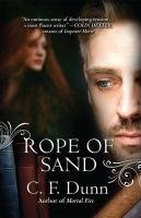 Rope of Sand Dunn C. F.