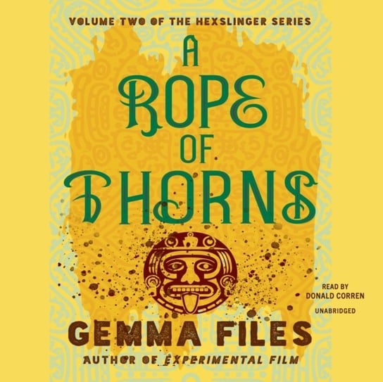 Rope of Thorns Gemma Files