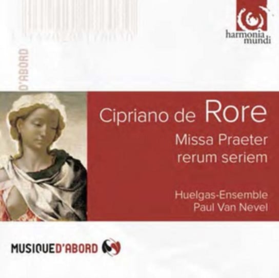 Rore: Missa Praeter Rerum Seriem Huelgas Ensemble, Van Nevel Paul