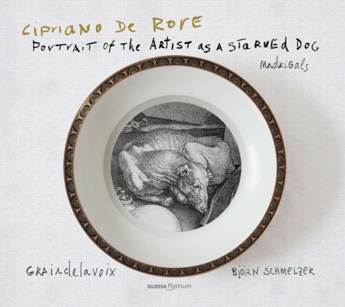 Rore Portrait of the Artist as a Starved Dog - Madrigals Graindelavoix Ensemble