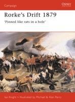 Rorke's Drift, 1879 Konstam Angus, Knight Ian