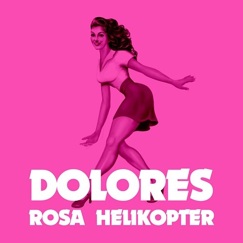 Rosa helikopter Dolores