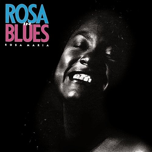 Rosa In Blues Rosa Maria