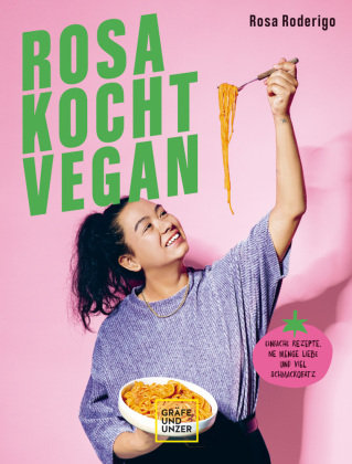 Rosa kocht vegan Gräfe & Unzer