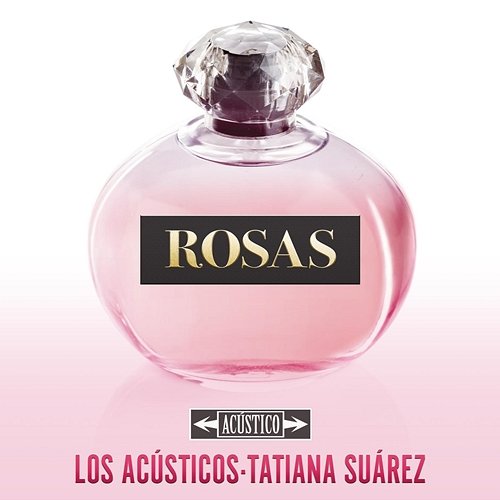 Rosas Los Acústicos, Tatiana Suarez
