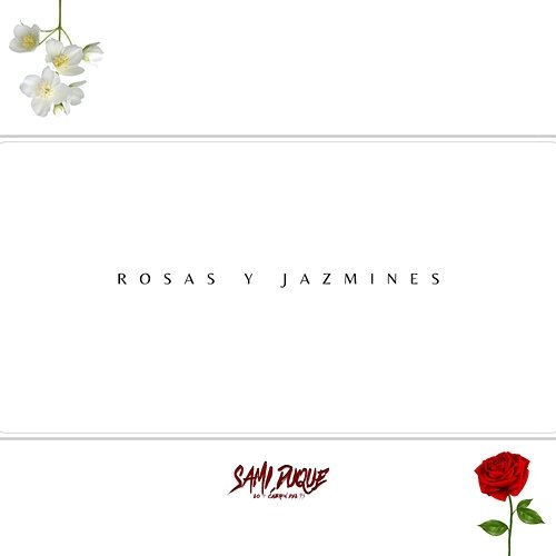 Rosas Y Jazmines Sami Duque