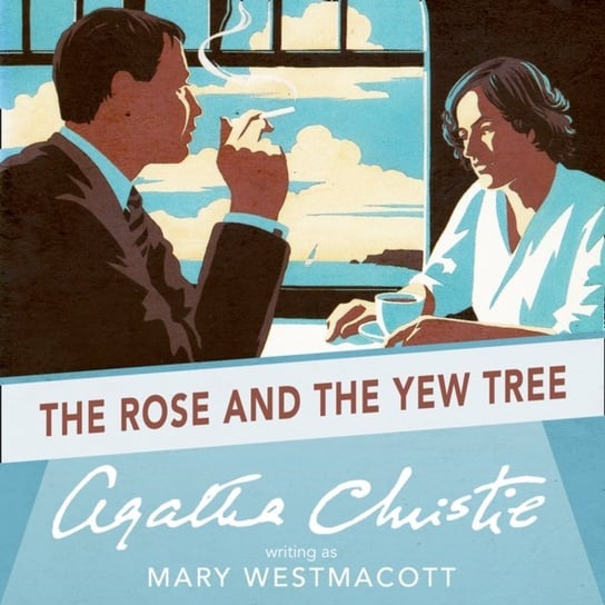 Rose and the Yew Tree Christie Agatha