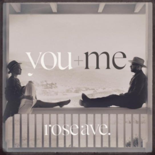 Rose Ave You And Me